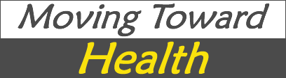 Moving Toward Health
